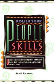 Cover of: Polish your people skills by Bobbi Linkemer