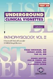 Cover of: Underground Clinical Vignettes: Pathophysiology, Volume Ii: Classic Clinical Cases for USMLE Step 1 Review