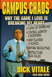 Cover of: Campus Chaos - Why the Game I Love is Breaking My Heart by Dick Vitale, Dick Weiss