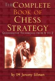 Cover of: The complete book of chess strategy: grandmaster techniques from A to Z