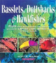 Cover of: Basslets, dottybacks & hawkfishes: plus seven more aquarium fish families with expert captive care advice for the marine aquarist
