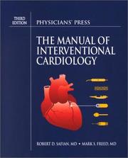 Cover of: The manual of interventional cardiology by [edited by] Robert D. Safian, Mark S. Freed.