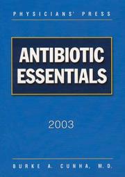 Antibiotic Essentials, 2003 by Burke A. Cunha