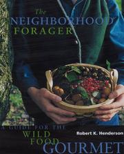 The Neighborhood Forager by Robert K. Handerson