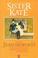 Cover of: Sister Kate (An Australian original)