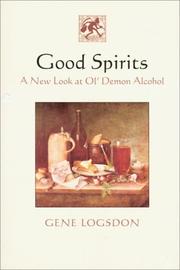 Cover of: Good Spirits: A New Look at Ol' Demon Alcohol