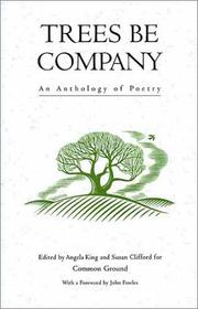 Cover of: Trees be company: an anthology of poetry