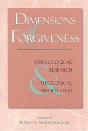 Cover of: Dimensions of Forgiveness: Psychological Research & Theological Perpsectives (Laws of Life Symposia Series, V. 1)