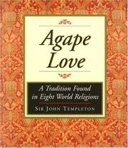 Cover of: Agape love: a tradition found in eight world religions