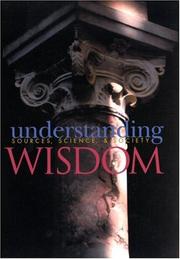 Cover of: Understanding Wisdom : Sources, Science, and Society