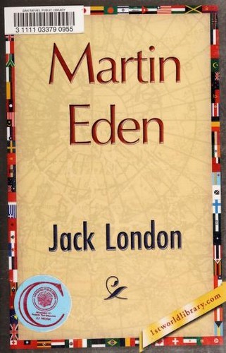 Martin Eden by Jack London, 1stworld Library