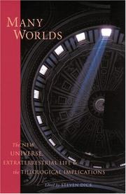 Cover of: Many Worlds: The New Universe, Extraterrestrial Life, and the Theological Implications