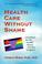 Cover of: Health Care Without Shame