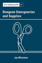Cover of: The Toybag Guide to Dungeon Emergencies and Supplies (Toybag Guide)