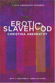 Cover of: Erotic Slavehood: A Miss Abernathy Omnibus