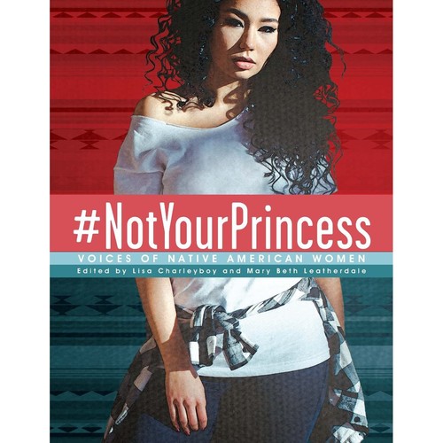 #NotYourPrincess by Mary Beth Leatherdale, Lisa Charleyboy