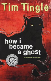 Cover of: How I became a ghost by Tim Tingle