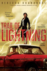 Trail of lightning by Rebecca Roanhorse