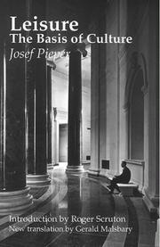Cover of: Leisure, the basis of culture by Josef Pieper