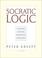 Cover of: Socratic Logic