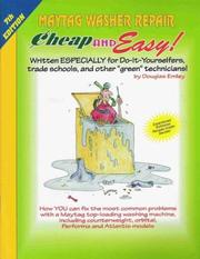 Cover of: Cheap & Easy! Maytag Washer Repair: 2004 Edition: For Do-It-Yourselfers (Cheap and Easy)