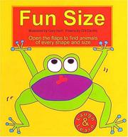 Cover of: Fun Size Open the Flaps to Find Animals