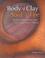 Cover of: Body of Clay, Soul of Fire