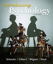 Cover of: Introducing Psychology by Daniel L. Schacter, Daniel T. Gilbert, Daniel M. Wegner, Matthew K. Nock