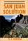 Cover of: San Juan solution