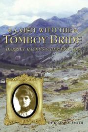 Cover of: A visit with the Tomboy Bride by Duane A. Smith