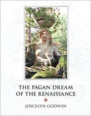 The pagan dream of the Renaissance by Joscelyn Godwin