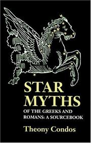 Cover of: Star Myths of the Greeks and Romans: A Sourcebook Containing the Constellations of Pseudo-Eratoshenes and the Poetic Astronomy of Hyginus