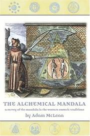Cover of: The alchemical mandala: a survey of the mandala in the Western esoteric traditions