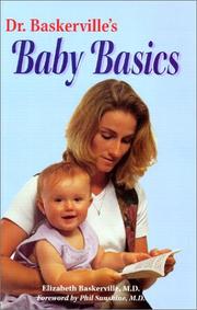 Cover of: Dr. Baskerville's Baby Basics: Your Child's First Year