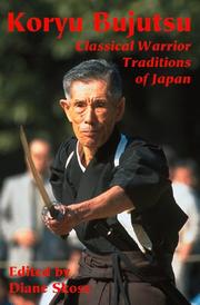 Cover of: Koryu bujutsu: classical warrior traditions of Japan