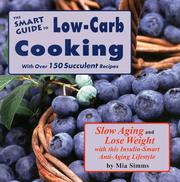 Cover of: The Smart Guide to Low Carb Cooking: Slow Aging and Lose Weight (The Smart Guide)