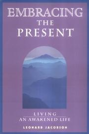 Cover of: Embracing the Present by Leonard Jacobson