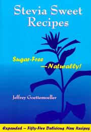 Stevia sweet recipes by Jeffrey Goettemoeller