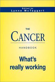 Cover of: The cancer handbook by edited by Lynne McTaggart.