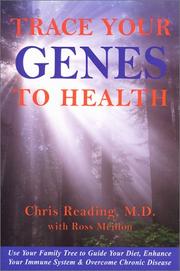 Cover of: Trace your genes to health by Chris M. Reading