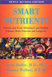 Cover of: Smart nutrients: prevent and treat Alzheimer's and senility, enhance brain function and longevity