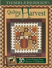Cover of: Thimbleberries Quilting for Harvest: 20 Great Projects from Harvest to Halloween (Thimbleberries)