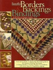 Cover of: Beautiful Borders, Backings and Bindings: A Quilters Guide to Fabulous Finishing Techniques