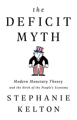 The Deficit Myth by Stephanie Kelton