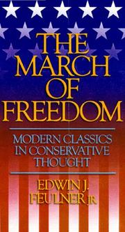 Cover of: The March of Freedom by Edwin J. Feulner Jr.