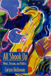 Cover of: All Shook Up: Music, Passion, and Politics