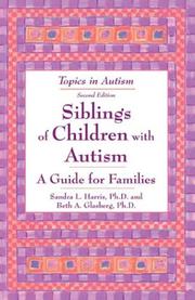 Cover of: Siblings of Children With Autism by Harris, Sandra L., Beth A., Ph.D. Glasberg