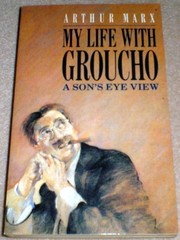 Cover of: My Life With Groucho by Arthur Marx