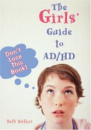 Cover of: The Girls' Guide To AD/HD: Don't Lose This Book!