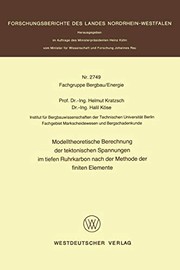 Cover of: Modelltheoretische Berechnung der tektonischen Spannungen im tiefen Ruhrkarbon nach der Methode der finiten Elemente